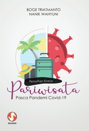 Pemulihan kinerja pariwisata, pasca pandemi covid 19