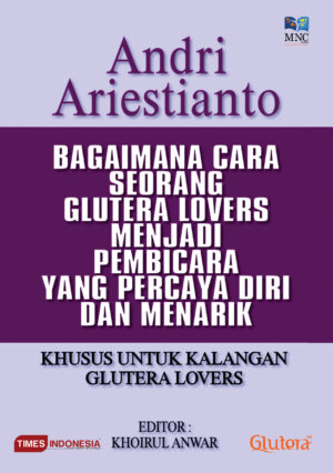 Bagaimana Cara Seorang Glutera Lovers Menjadi Pembicara Yang Percaya Diri Dan Menarik