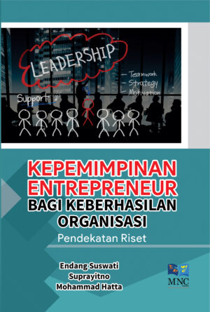Kepemimpinan Entrepreneur Bagi Keberhasilan Organisasi Pendekatan Riset