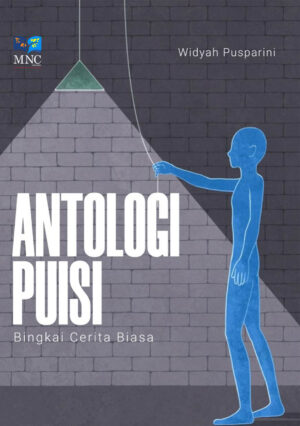 Antologi Puisi : Bingkai Cerita Biasa