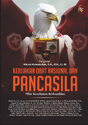 Kebijakan Obat Nasional dan Pancasila: Pilar Kesehatan Berkeadilan