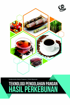 Teknologi Pengolahan Pangan Hasil Perkebunan