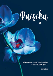 PUISIKU KENANGAN YANG TERTINGGAL SAAT AKU DI SINI…