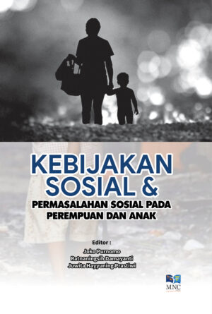 Kebijakan Sosial & Permasalahan Sosial Pada Perempuan dan Anak
