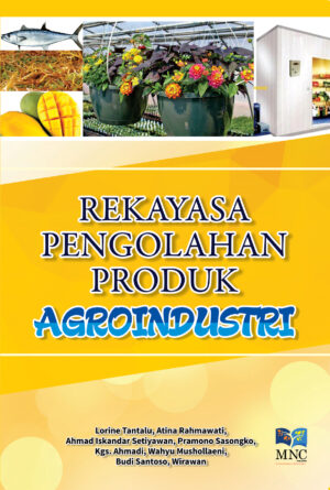 Rekayasa Pengolahan Produk Agroindustri