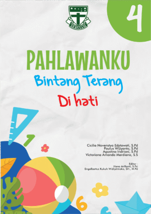 Pahlawanku : Bintang Terang di Hatiku Kelas 4