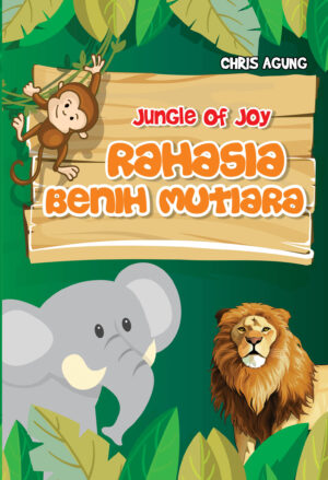 Jungle Of Joy : Rahasia Benih Mutiara