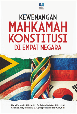 Kewenangan Mahkamah Konstitusi di Empat Negara