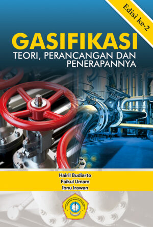 Gasifikasi : Teori, Perancangan dan Penerapan