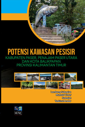 Potensi Kawasan Pesisir Kabupaten Paser, Penajam Paser Utara dan Kota Balikpapan Provinsi Kalimantan Timur
