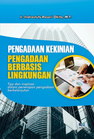 Pengadaan Kekinian Pengadaan Berbasis Lingkungan Tips dan Inspirasi Dalam Penerapan Pengadaan Berkelanjutan