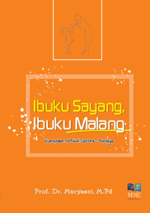 Ibuku Sayang Ibuku Malang