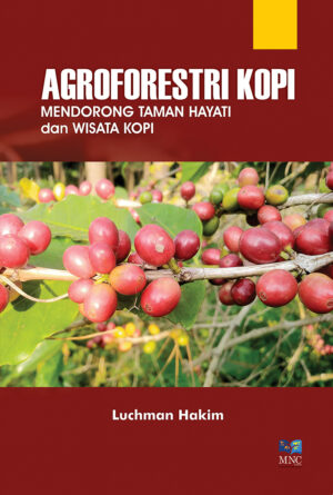 Agroforestri Kopi: Mendorong Taman Hayati dan Wisata Kopi