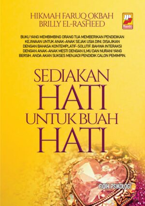 Sediakan Hati Untuk Buah Hati