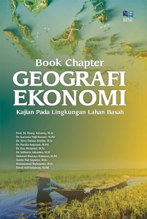 Book Chapter Geografi Ekonomi : Kajian Pada Lingkungan Lahan Basah
