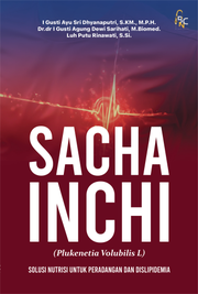 Sacha Inchi (Plukenetia Volubilis L): Solusi Nutrisi Untuk Peradangan dan Dislipidemia