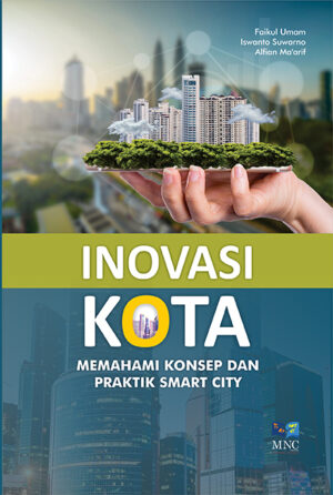 Inovasi Kota " Memahami Konsep Dan Praktik  Smart City"