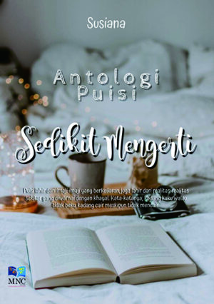 Antologi Puisi Sedikit Mengerti