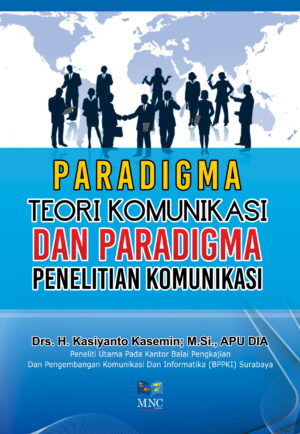 Paradigma Teori Komunikasi Dan Paradigma Penelitian Komunikasi