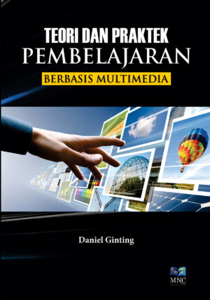 Teori dan Praktek Pembelajaran Berbasis Multimedia