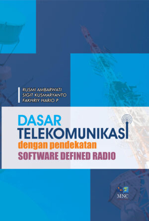 Dasar Telekomunikasi Dengan Pendekatan Software Defined Radio