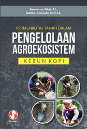 Permeabilitas tanah dalam pengelolaan agroekosistem kebun kopi
