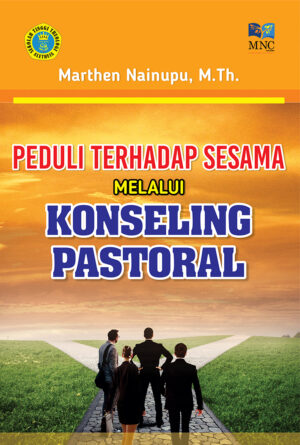 Peduli Terhadap Sesama Melalui Konseling Pastoral