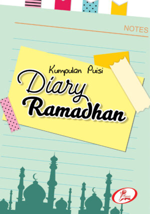Kumpulan Puisi : Diary Ramadhan