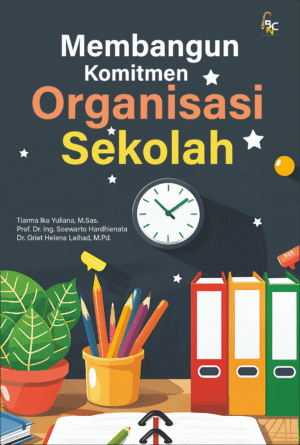 MEMBANGUN KOMITMEN ORGANISASI SEKOLAH