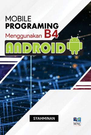 Mobile Programing Menggunakan B4 Android