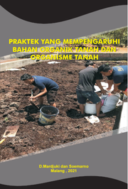 Praktek yang mempenarhi bahan organik tanah dan organisme tanah