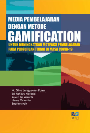 Media pembelajaran dengan metode gamification untuk meningkatkan motivasi pembelajaran pada perguruan tinggi di masa Covid-19