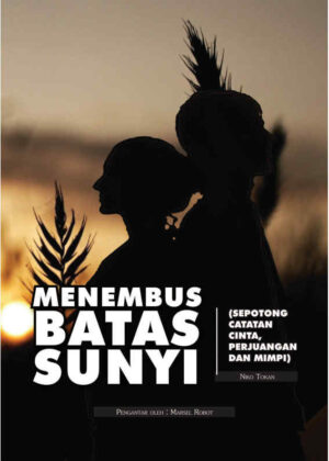 Menembus Batas Sunyi