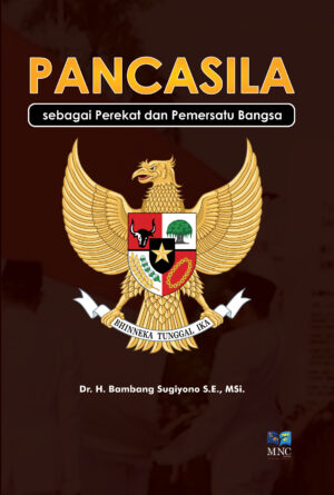 Pancasila sebagai Perekat dan Pemersatu Bangsa