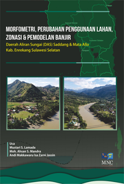 Morfometri, Perubahan Penggunaan Lahan, Zonasi dan Pemodelan Banjir Daerah Aliran Sungai
