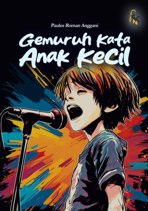 Gemuruh Kata Anak Kecil