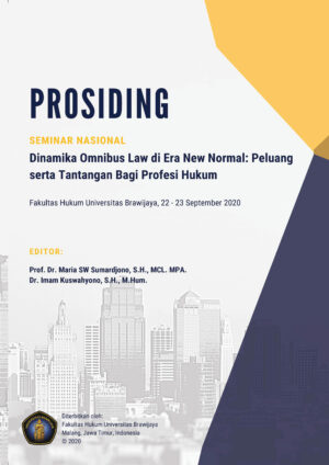 Dinamika Omnibus Law Di Era New Normal : Peluang Serta Tantangan Bagi Profesi Hukum