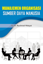 Manajemen Organisasi Sumber Daya Manusia