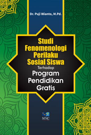 Studi Fenomenologi Perilaku Sosial Siswa Terhadap Program Pendidikan Gratis
