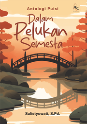 Antologi Puisi Dalam Pelukan Semesta